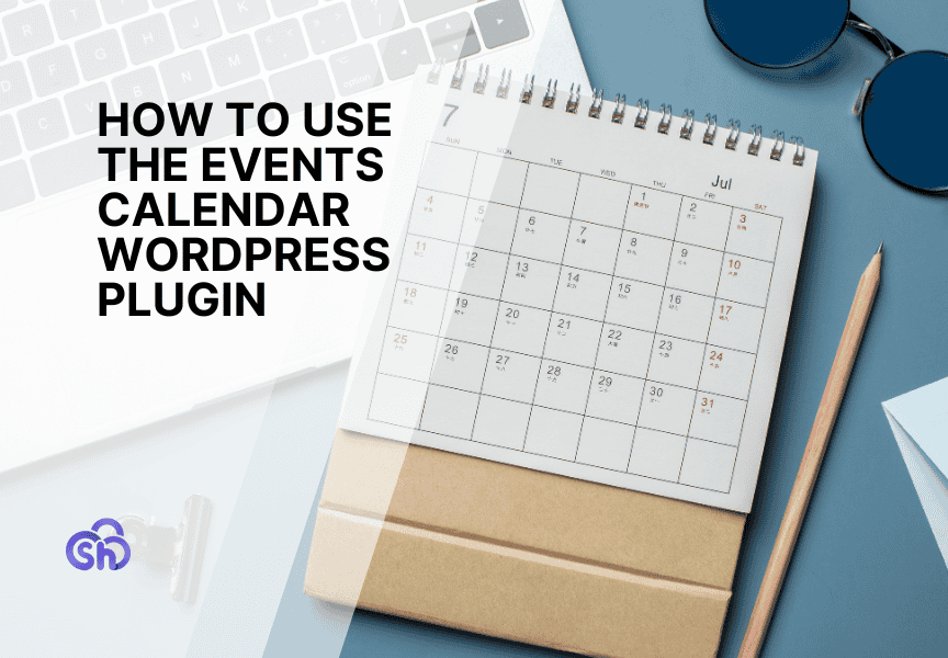 How To Use The Events Calendar Wordpress Plugin Guide