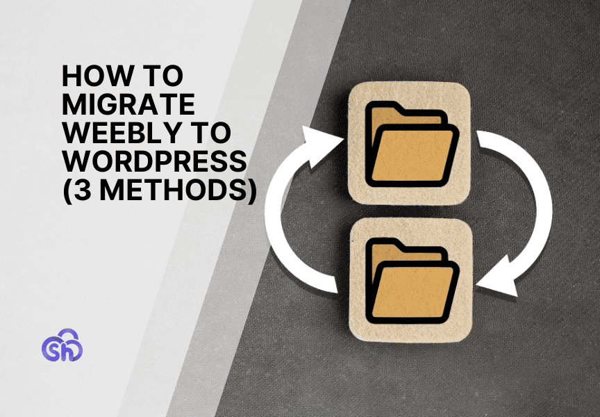 How to Migrate Weebly to WordPress (3 Methods)