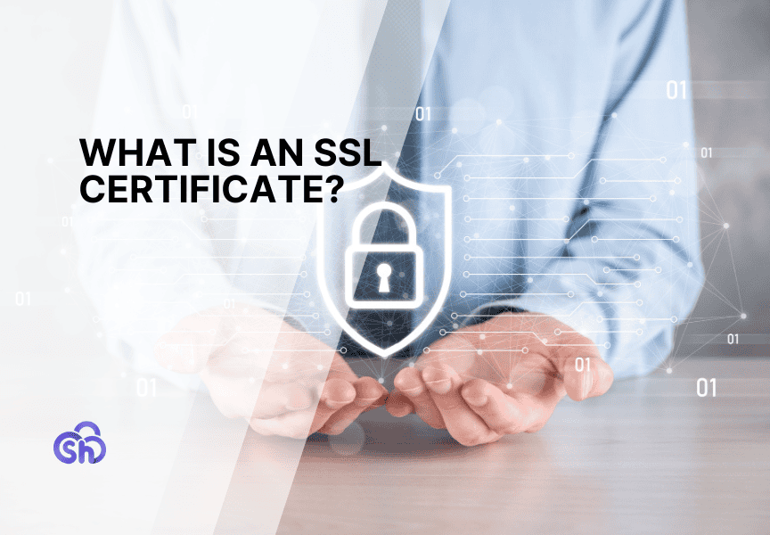 What is an SSL Certificate? (And Why Your Website Needs One)