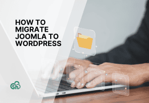 How To Migrate Joomla To Wordpress Guide