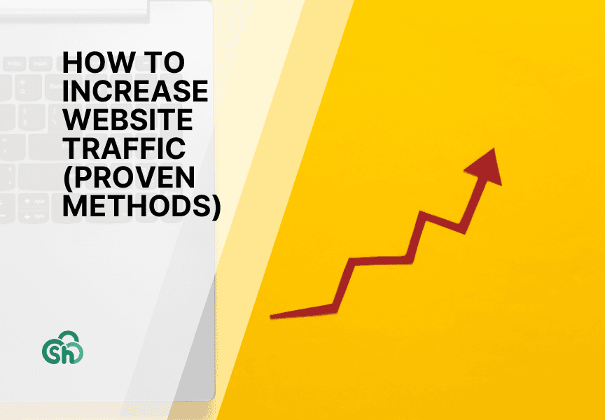 How to Increase Website Traffic (12 Proven Methods)