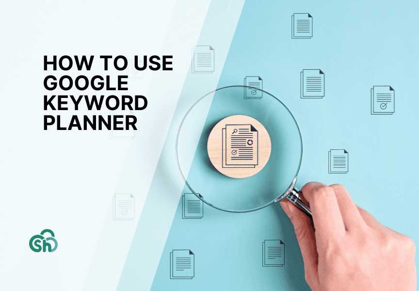 How to Use Google Keyword Planner (Step-by-Step)
