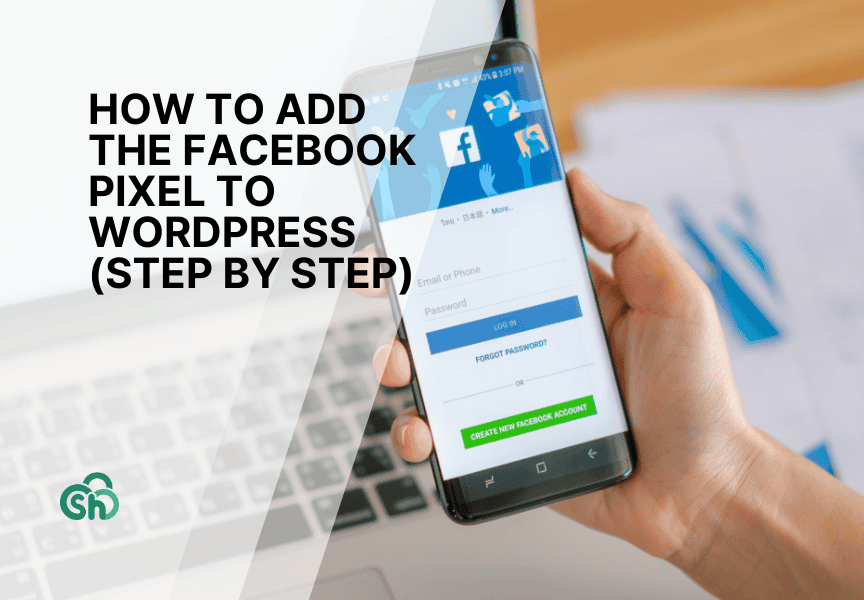 How to Add the Facebook Pixel to WordPress (Step by Step)