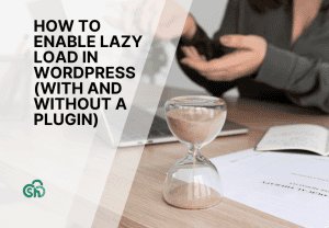 How To Enable Lazy Load In Wordpress Guide