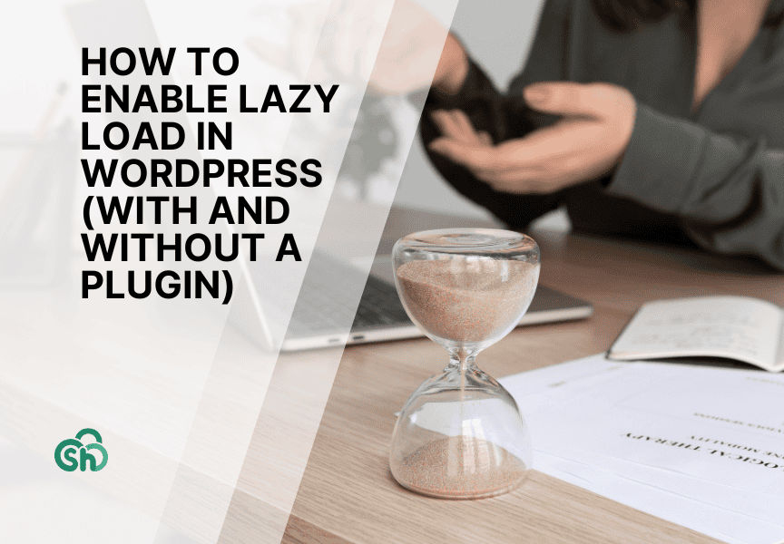 How to Enable Lazy Load in WordPress (With and Without a Plugin)