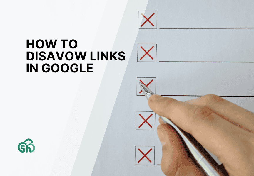 How to Disavow Links in Google (and When You Actually Should)